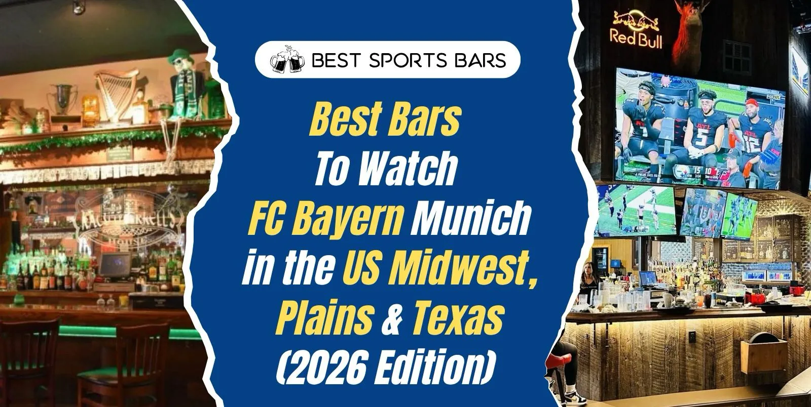 Best Bars to Watch FC Bayern Munich in the US Midwest, Plains & Texas (2026 Edition)