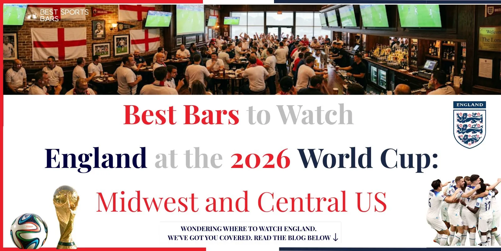 Best Bars to Watch England at the 2026 World Cup: Midwest and Central US