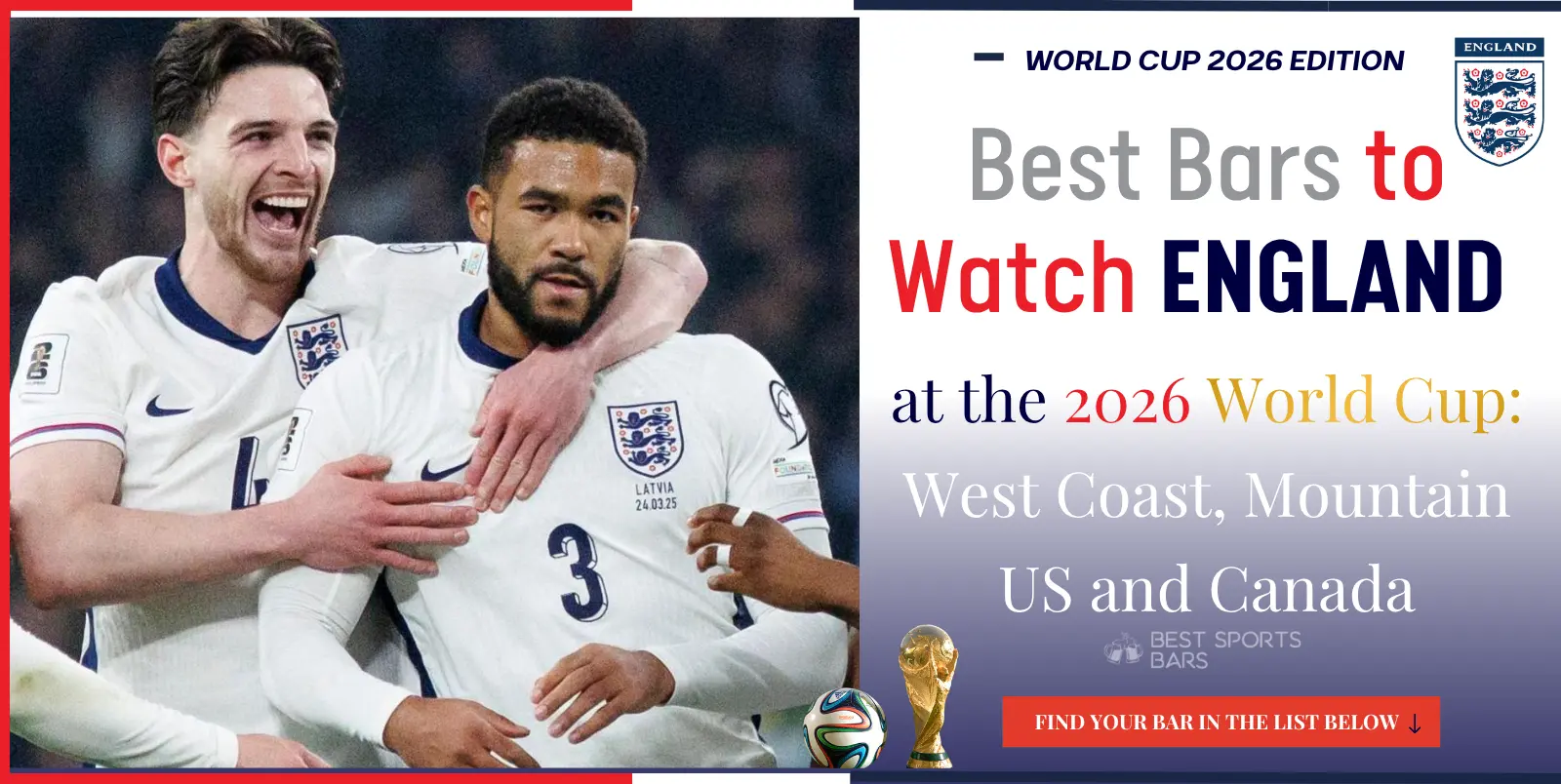 Best Bars to Watch England at the 2026 World Cup: West Coast and Mountain US and Canada